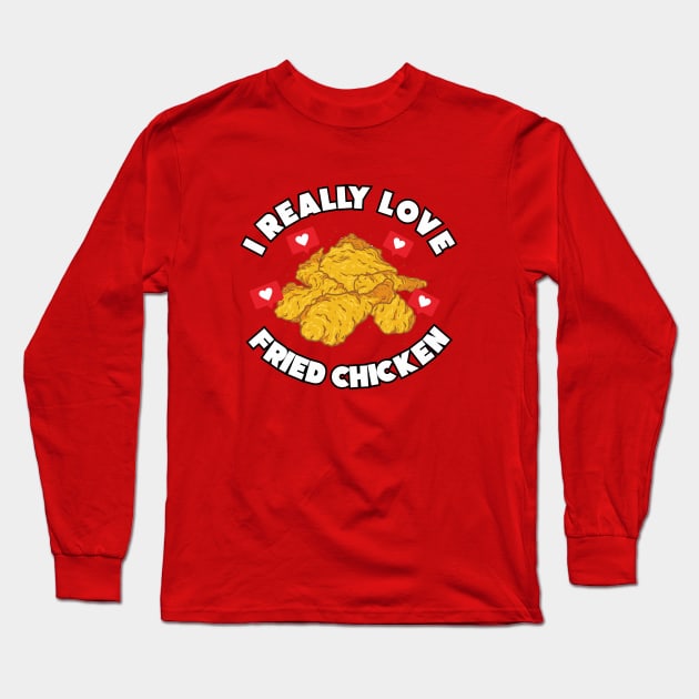 Love Fried Chicken Long Sleeve T-Shirt by Arief Uchiha